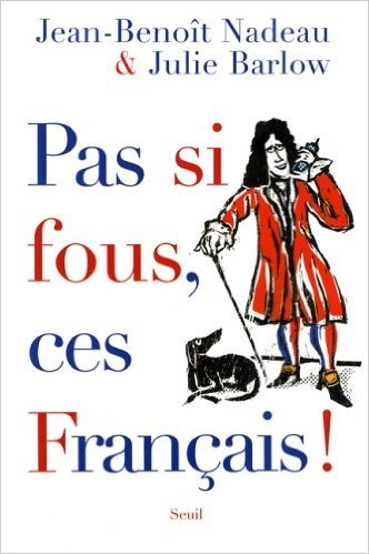 Pas si fous, ces Français ! - Click to enlarge picture.
