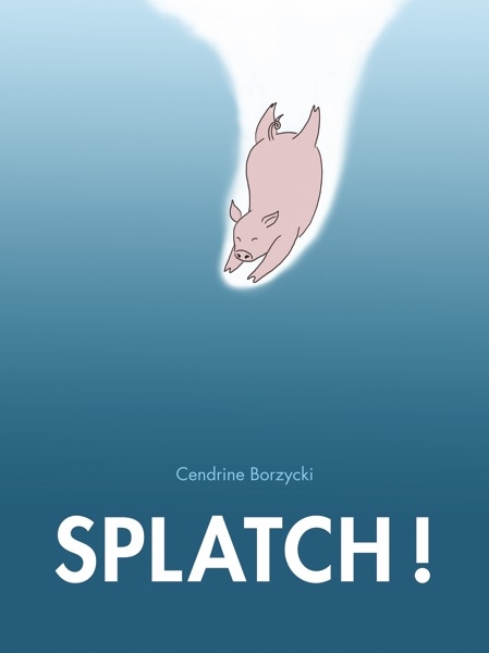 Splatch! - Click to enlarge picture.