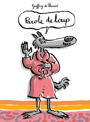 Parole de loup - Click to enlarge picture.