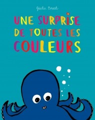 Une surprise de toutes les couleurs - Click to enlarge picture.