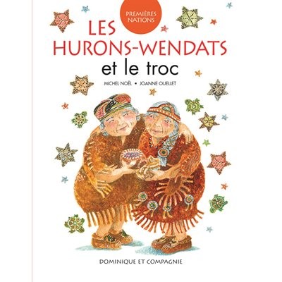 Hurons-Wendats et le troc (Les) - Click to enlarge picture.