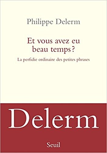 Et vous avez eu beau temps ? - Click to enlarge picture.