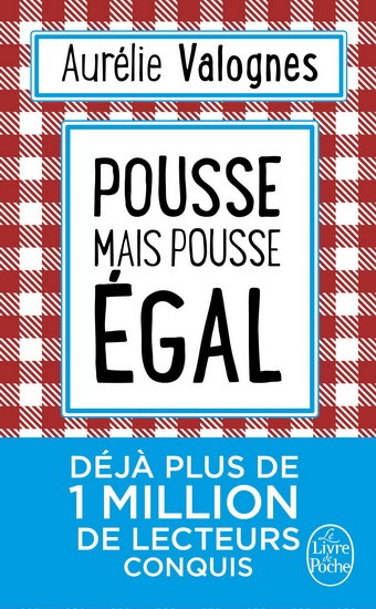 Pousse mais pousse égal - Click to enlarge picture.
