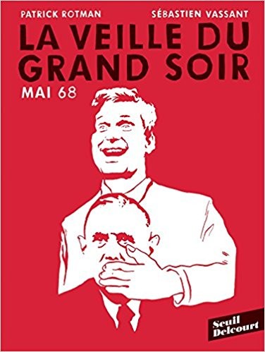 Mai 68 : la veille du grand soir - Click to enlarge picture.