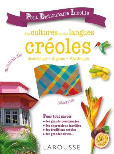 Petit dictionnaire insolite des cultures et des langues créoles - Click to enlarge picture.