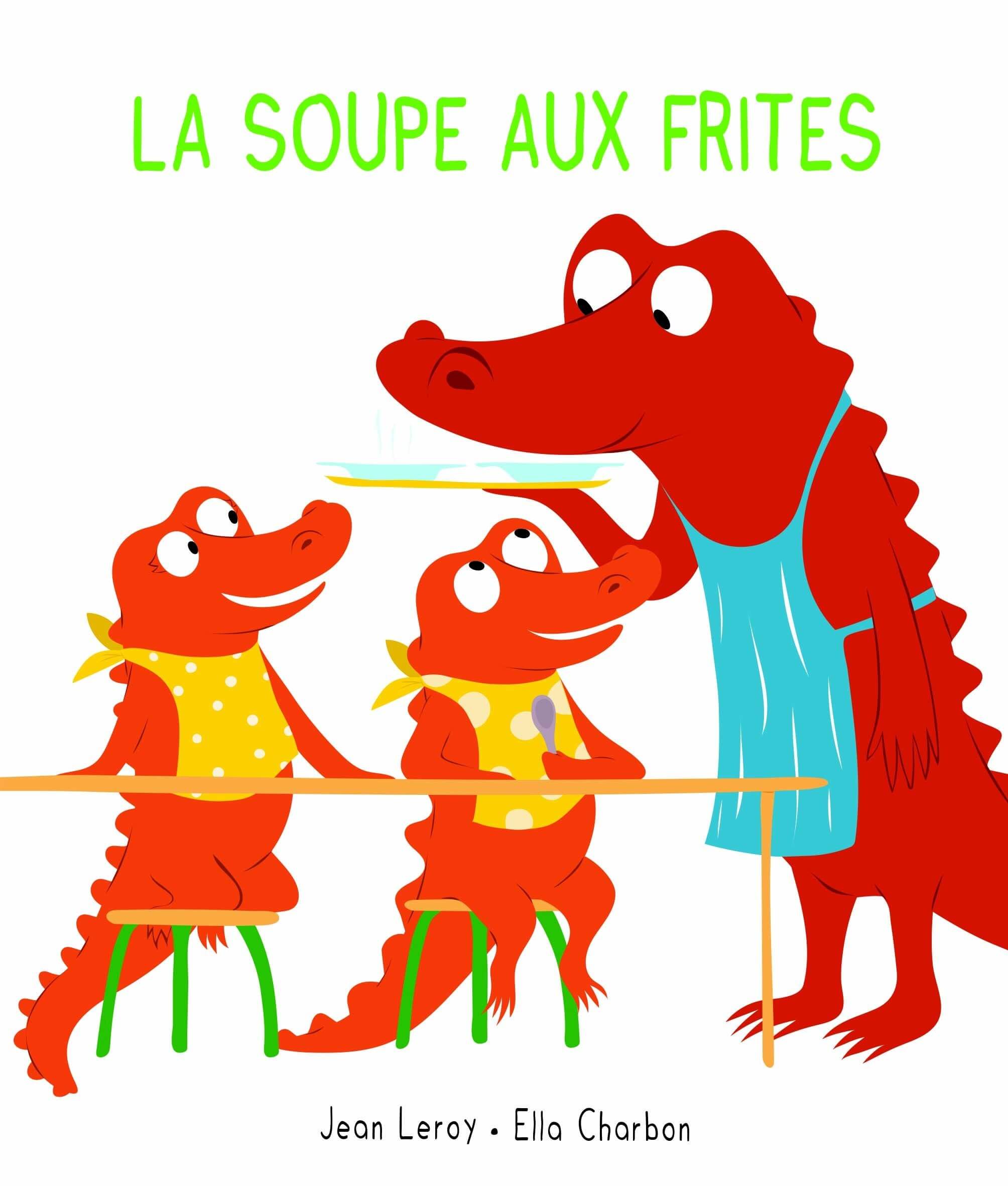 La soupe aux frites - Click to enlarge picture.