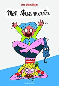 Mon stress monstre - Click to enlarge picture.