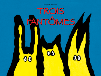 Trois fantômes - Click to enlarge picture.