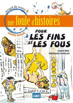 Une foule d'histoires pour les fins et les fous - Click to enlarge picture.