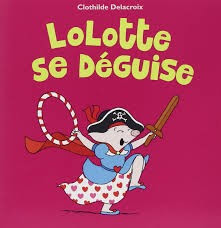 Lolotte se déguise - Click to enlarge picture.