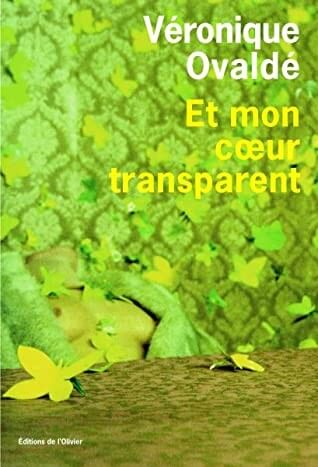 Et mon coeur transparent - Click to enlarge picture.