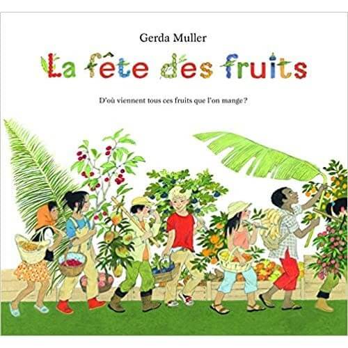 La fête des fruits - Click to enlarge picture.