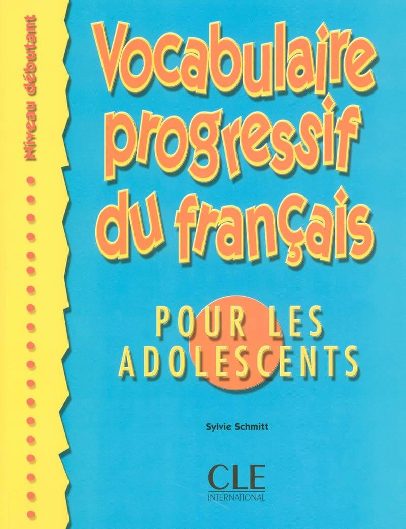 Vocabulaire progressif du français pour les adolescents - Click to enlarge picture.