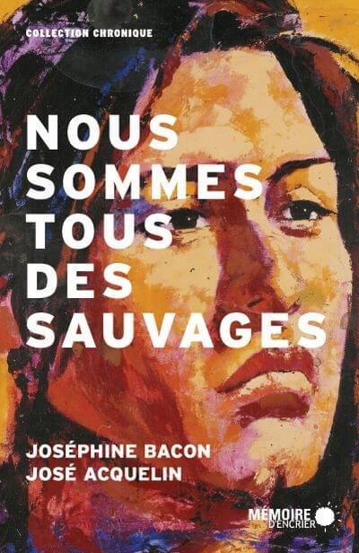 Nous sommes tous des sauvages - Click to enlarge picture.