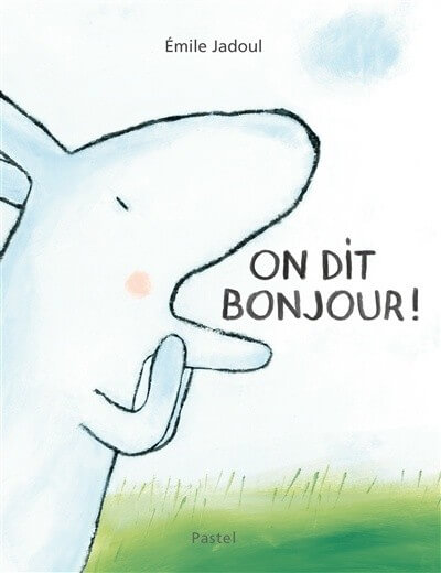 On dit bonjour! - Click to enlarge picture.