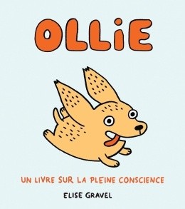Ollie: Un Livre Sur La Pleine Conscience - Click to enlarge picture.
