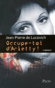 Occupe-toi d'Arletty! - Click to enlarge picture.
