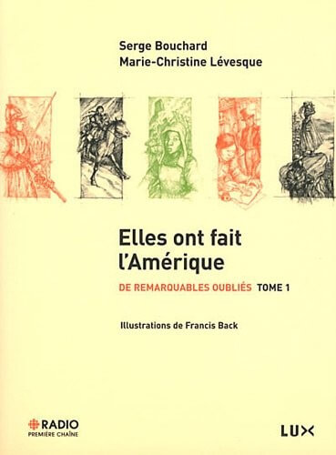 Elles ont fait l'Amérique: De remarquables oubliés - Click to enlarge picture.