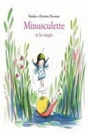Minusculette et la magie - Click to enlarge picture.