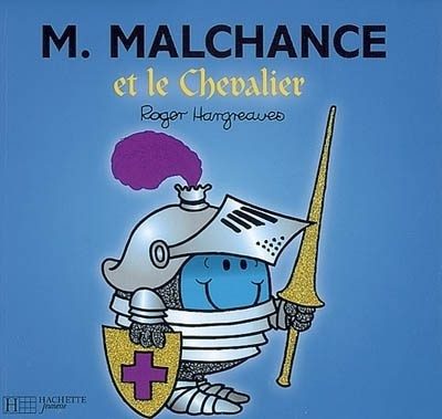 Monsieur Malchance et le Chevalier - Click to enlarge picture.