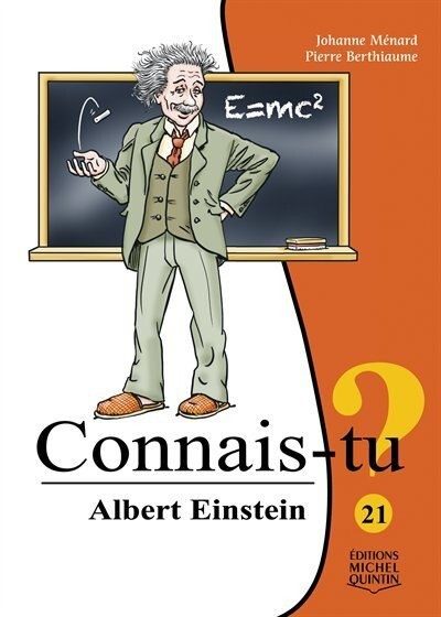 Connais-tu ? Albert Einstein - Click to enlarge picture.