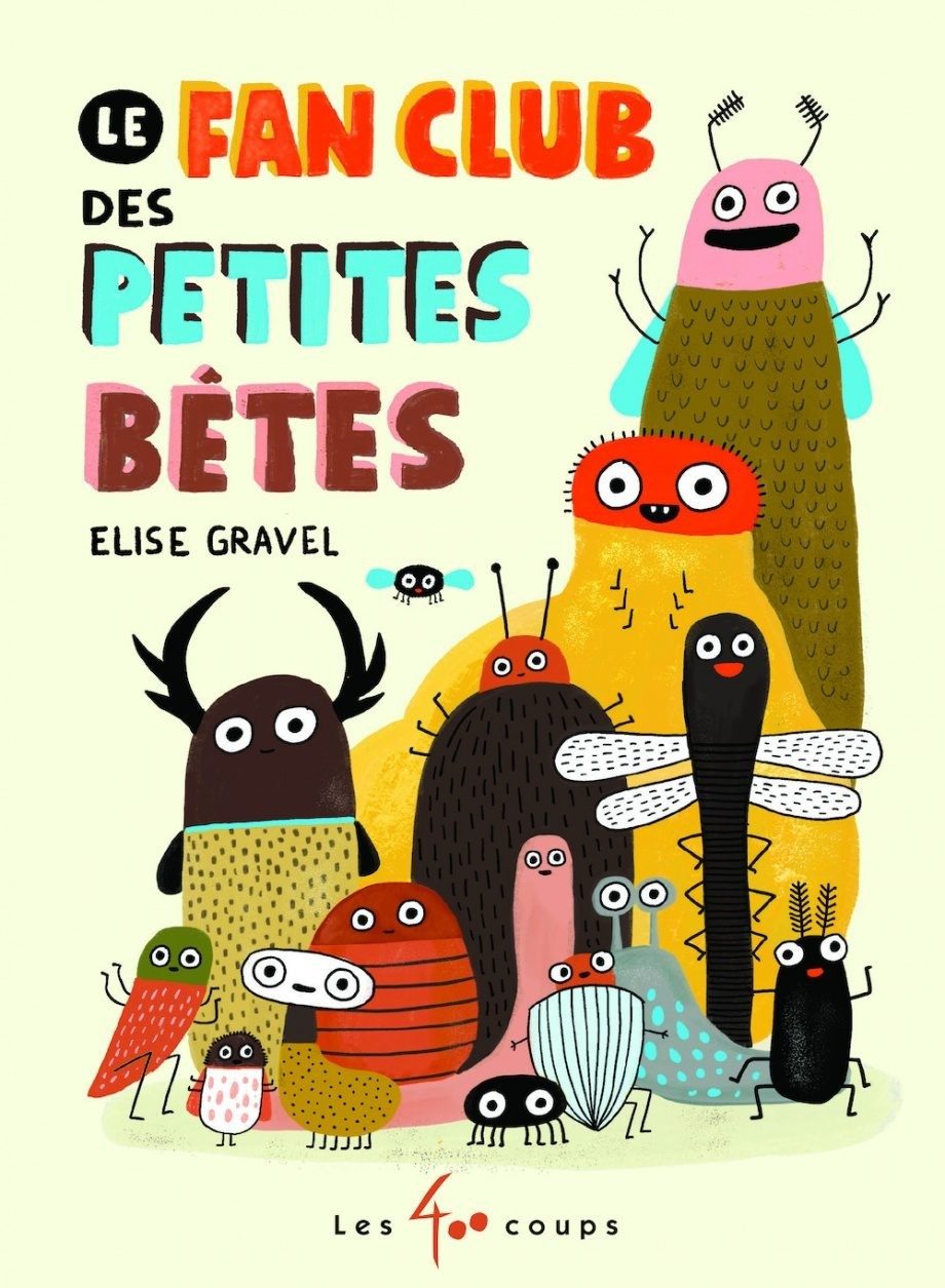 Le fan club des petites bêtes - Click to enlarge picture.