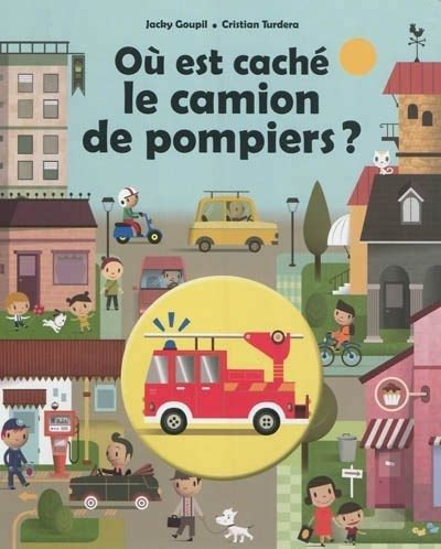 Où est caché le camion de pompiers ? - Click to enlarge picture.