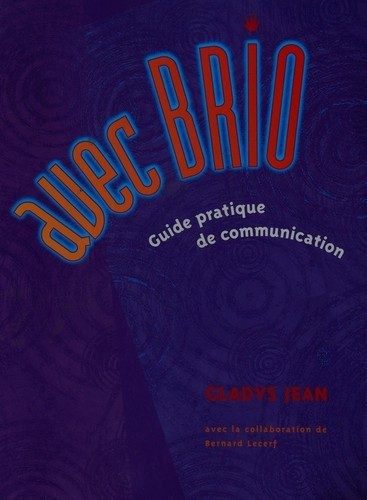 Avec BRIO : Guide Pratique de Communication - Click to enlarge picture.