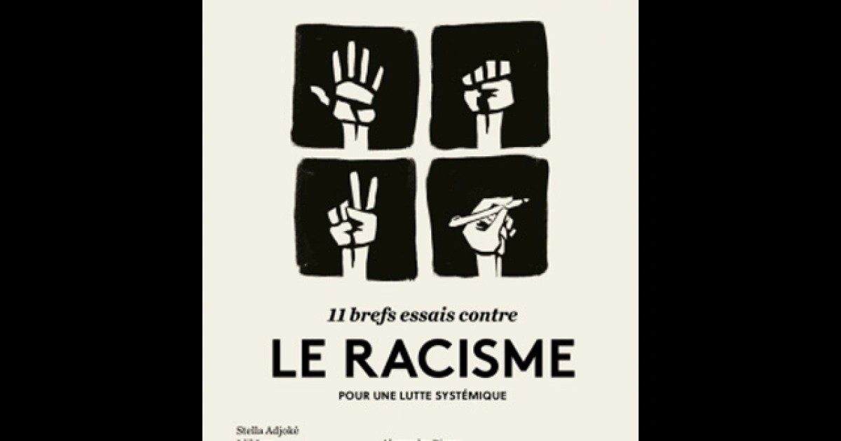 11 brefs essais contre le racisme pour une lutte systémique - Click to enlarge picture.