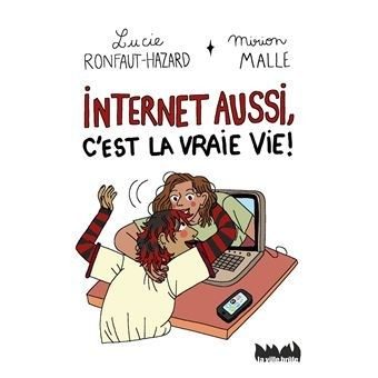Internet aussi, c'est la vraie vie ! - Click to enlarge picture.