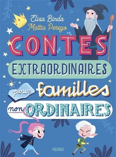 Contes extraordinaires pour familles non ordinaires - Click to enlarge picture.