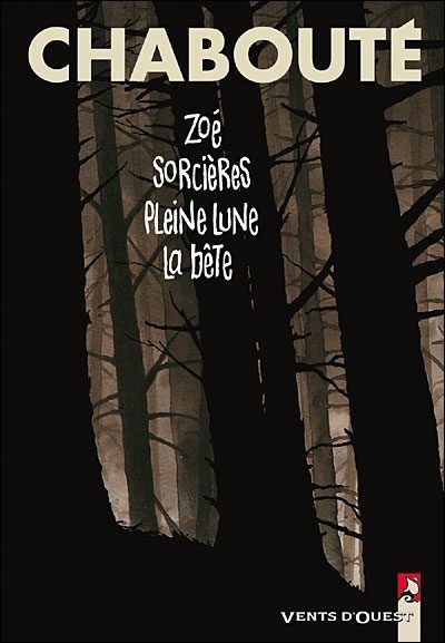 Zoé ; Sorcières ; Pleine Lune ; La bête - Click to enlarge picture.