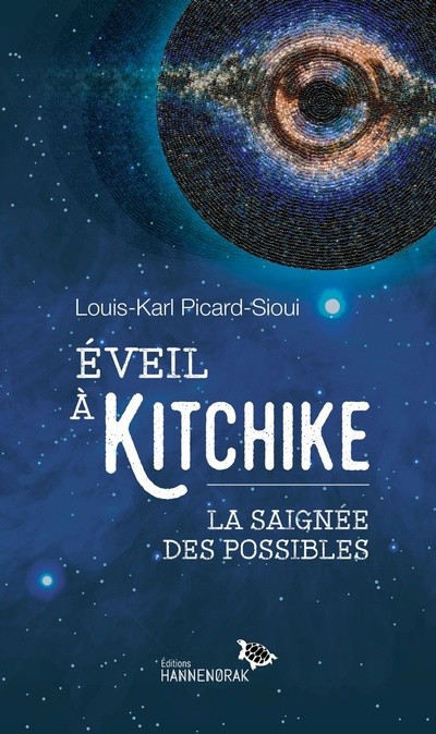 Éveil À Kitchike : La Saignée Des Possibles - Click to enlarge picture.