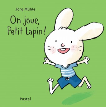 On joue, Petit Lapin ! - Click to enlarge picture.