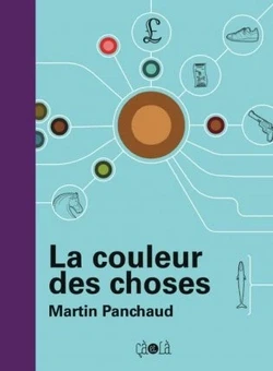 La couleur des choses - Click to enlarge picture.