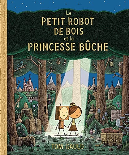 Le petit robot de bois et la princesse bûche - Click to enlarge picture.