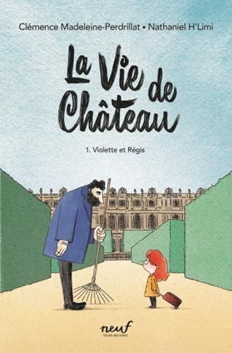 La vie de château - Click to enlarge picture.