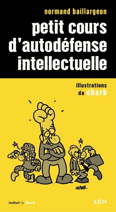 Petit cours d'autodéfense intellectuelle - Click to enlarge picture.