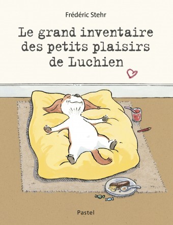 Le grand inventaire des petits plaisirs de Luchien - Click to enlarge picture.