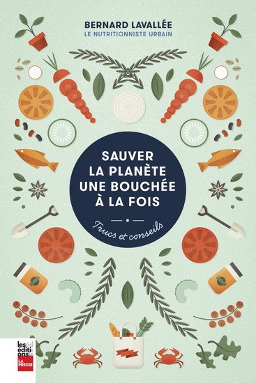 Sauver la planète une bouchée à la fois : trucs et conseils - Click to enlarge picture.