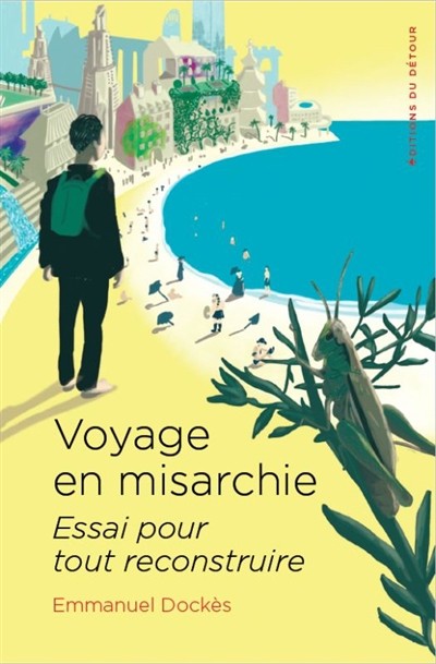 Voyage en misarchie : essai pour tout reconstruire - Click to enlarge picture.