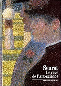 Seurat : le rêve de l'art-science - Click to enlarge picture.
