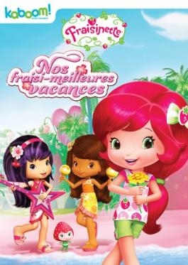 Fraisinette : nos fraisi-meilleures vacances - Click to enlarge picture.