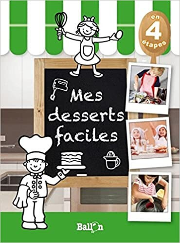 Mes desserts faciles - Click to enlarge picture.