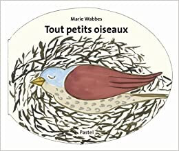 Tout petits oiseaux - Click to enlarge picture.