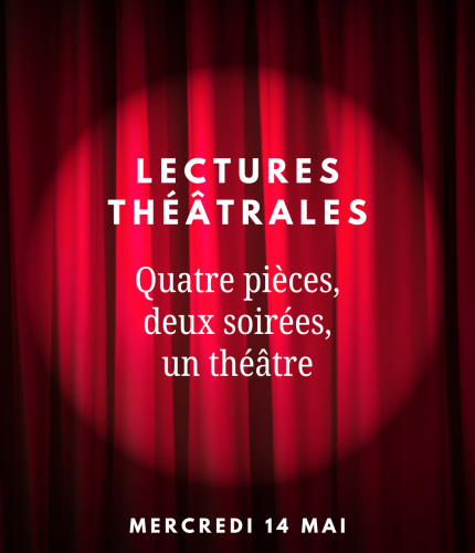 LECTURES | Quatre pièces, deux soirées, un théâtre