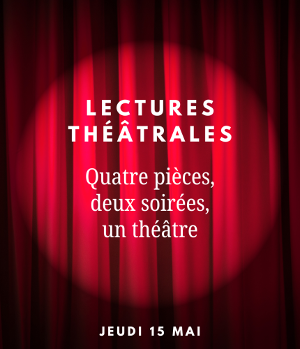LECTURES | Quatre pièces, deux soirées, un théâtre