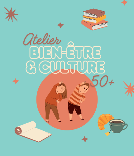 Matinée bien-être et culture (50 ans+)
