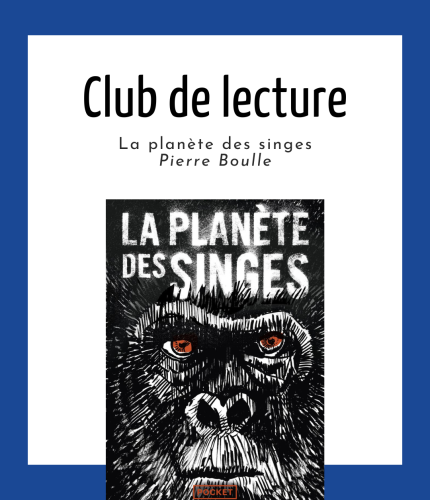 CLUB DE LECTURE | La planète des singes