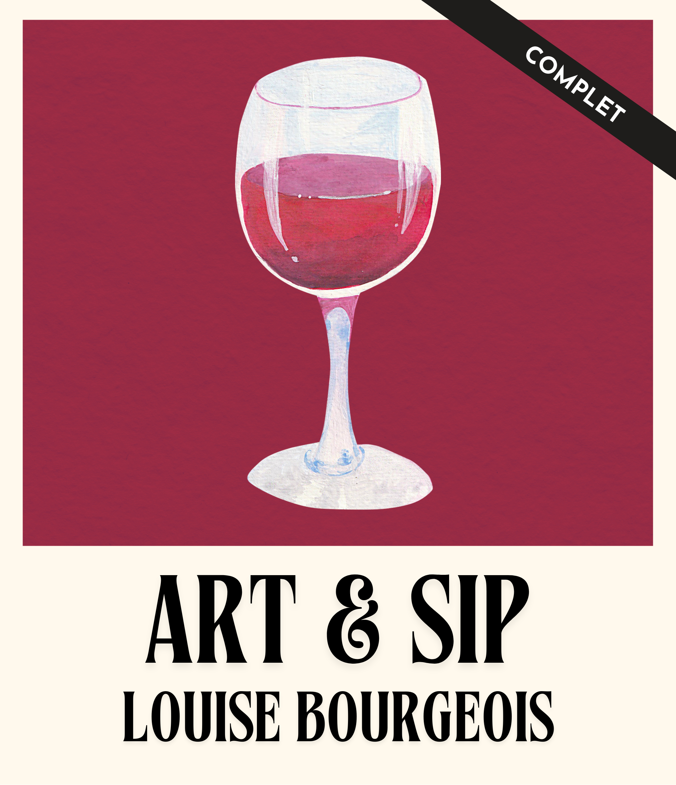COMPLET | VISUAL ARTS | Art and sip! Louise Bourgeois